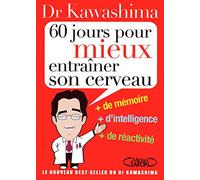 60 jours pour mieux entrainer son cerveau + de mémoire, + de créativité, + d'intelligence: OIRE, + DE CREATIVITE, + D'INTELLIGENCE