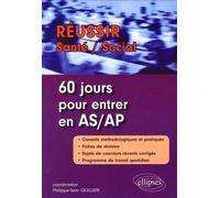 60 jours pour réussir le concours AS/AP - Philippe-Jean Quillien - Ellipses - broché - Scolaire / Universitaire