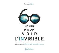 60 jours pour voir l'invisible Méditations pour vivre à la lumière de l´éternité - Randy Alcorn - Blf Europe - broché - Essai