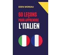 60 Leçons pour Apprendre l'Italien