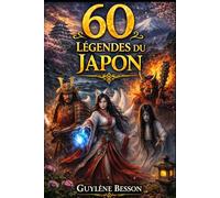 60 Légendes du Japon: Illustrées en Noir et Blanc : Mythes, Créatures et Sagesse Ancestrale. Un Voyage Immersif dans la Mythologie Japonaise et ses Rituels Sacrés.