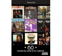 60 : L'histoire des sixties en 60 chansons