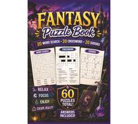 60 Magical Puzzles Inspired by Dragons, Castles, Mythical Creatures & Fantasy Worlds - Answers Included: Fantasy Word Search Crossword Sudoku Puzzle Book for Adults