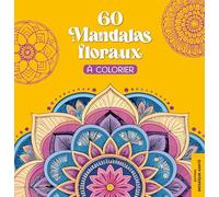 60 Mandalas floraux à colorier
