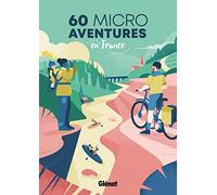60 micro-aventures en France