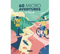 60 micro-aventures en France