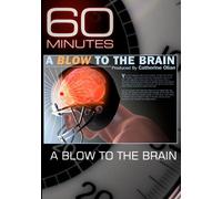 60 Minutes - A Blow to the Brain (October 11, 2009)