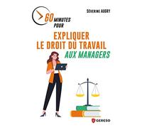 60 minutes pour expliquer le droit du travail aux managers
