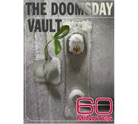 60 Minutes - The Doomsday Vault (March 23, 2008)