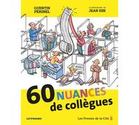 60 nuances de collègues - Quentin Perinel - Presses De La Cite - broché - Anthologie