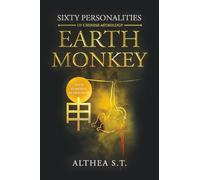 60 PERSONALITY TYPES OF CHINESE ASTROLOGY: EARTH MONKEY