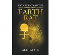 60 PERSONALITY TYPES OF CHINESE ASTROLOGY: EARTH RAT