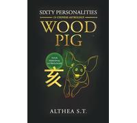 60 PERSONALITY TYPES OF CHINESE ASTROLOGY: WOOD PIG