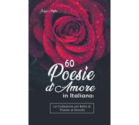 60 Poesie D'amore In Italiano
