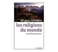 60’ pour connaitre les religions du monde - O’Brien Joanne - Empreinte Temps Present - broché - Guide