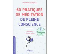 60 pratiques de méditation de pleine conscience: Reliez-vous à l'instant présent