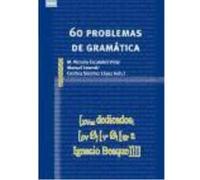 60 Problemas De Gramatica - Sánchez López, Cristina, Leonetti, Manuel, Escandell Vidal, María Victoria Sánchez López, Cristina, Leonetti, Manuel, Escandell Vidal, María Victoria (Auteur)