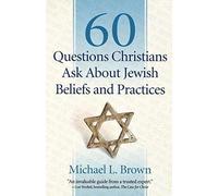60 Questions que les chrétiens se posent sur les croyances et les pratiques juives,