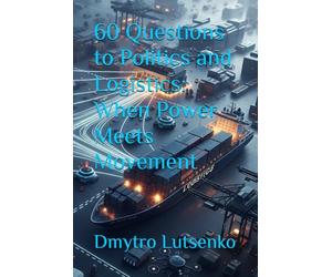 60 Questions to Politics and Logistics: When Power Meets Movement