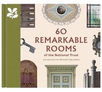 60 Remarkable Rooms of the National Trust /anglais