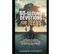 60-Second Devotions for Teens: A Teen’s Guide to Staying Strong in a Shaky World