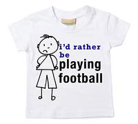 60 Second Makeover Limited Garçons I'd Plutôt Être Jouer T-Shirt De Football Bébé Tout-Petit Enfants Disponible en Tailles 0-6 Mois pour 14-15 Ans Bâton De Fils Personne - Blanc, 6-12 Months