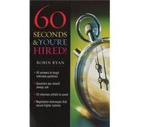 60 Seconds And Youre Hired by Ryan Robin CP Paperback Book Ryan Robin CP (Auteur)