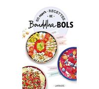 60 super recettes de bouddha bols
