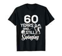 60 Years And Still Swinging Golf 60 Ans Anniversaire Homme T-Shirt