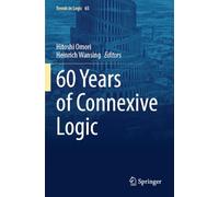 60 Years of Connexive Logic