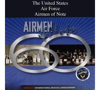 60 Years of the Airmen of Note by U.S. Air Force Airmen Note (2012-06-25)