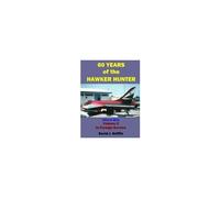 60 Years Of The Hawker Hunter, 1951 To 2011. Volume 2 - Foreign
