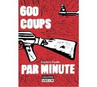 600 coups par minute Frédéric Paulin (Auteur)