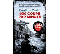 600 coups par minute - Frédéric Paulin - Points - Poche - Roman