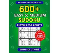 600+ Easy to Medium Sudoku Puzzles for Adults with Solutions