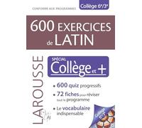 Collectif – 600 exercices de latin – Spécial collège – Larousse