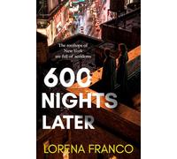600 Nights Later: Crime, Mystery and Romance in New York