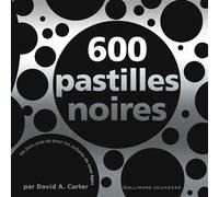 600 pastilles noires - David A. Carter - Gallimard jeunesse - cartonné - Album jeunesse dès 3 ans