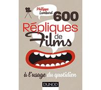 600 répliques de films à l'usage du quotidien
