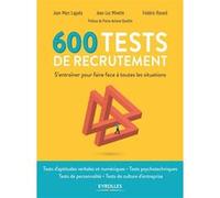 600 tests de recrutement Jean-Marc Lagoda (Auteur), Frédéric Rosard (Auteur), Jean-Luc Minette (Auteur)