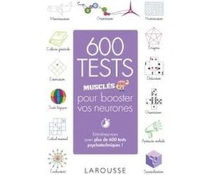 600 tests musclés pour booster vos neurones Sandra Lebrun (Auteur), Loïc Audrain (Auteur)