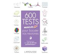 Sandra Lebrun, Loïc Audrain – 600 tests musclés pour booster vos neurones – Larousse