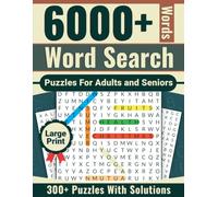 6000+ Words - Wordsearch Puzzles for Adult and Seniors: 300+ Puzzles With Solutions