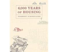 6000 Years of Housing by Norbert Schoenauer Paperback Book Norbert Schoenauer (Auteur)