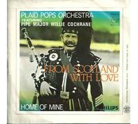 6079401 7"-45 giri" From Scotland With Love / Home Of Mine VINYL