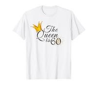 60e anniversaire fête La reine est 60 idées cadeaux pour elle T-Shirt