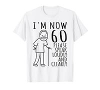 60e Anniversaire pour Lui/Hommes | I'm Now 60 Years Old | 60 Bday T-Shirt