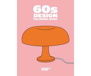 60s Design Coloring Book : Un livre de coloriage stylé dédié aux icônes du design des années 60 et de l’ère Space Age: Coloriez, détendez-vous et ... l’histoire du design. (version Française)