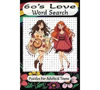 60's Love Word Search Puzzle Book: 60's Love - Word Search puzzle book for Adults & Teens | Clear Print and Humorous Covers | 60's Fashion, Music & ... gift for Travelling, Vacations or Relaxing.