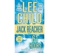 61 heures : Un roman de Reacher